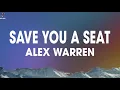 Download Lagu Alex Warren - Save You a Seat (Lyrics)