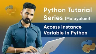 Part 55 Access Instance Variable in Python Python Malayalam Tutorial Series