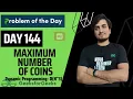 DAY 144 - Maximum Possible Value Memoization Dynamic Programming JAVA C GFG POTD 14 Mar