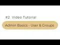 Orcanos Onboarding Admin Basics - Users and Groups