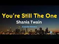 Download Lagu You're Still The One - Shania Twain (Karaoke Version)