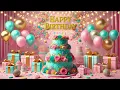 Download Lagu Happy Birthday Song 🎂 Best Happy Birthday Music Video 🎉