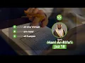 Download Lagu [Juz 18] Surah Al-Mu'minun, An-Nur, Al-Furqan l Hani Ar-Rifa'i | Tadabbur Daily