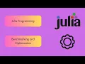 Julia Programming - Benchmarking and Optimization