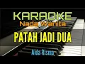 Download Lagu PATAH JADI DUA / KARAOKE ALDA RISMA