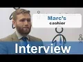 Marc s Interview - cashier