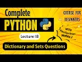 Dictionary and Sets Questions Python for Beginners Lecture 18