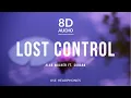 Alan Walker ‒ Lost Control ft. Sorana | 8D Audio