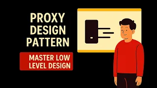 13 Proxy Design Pattern Mastering Low-Level Design