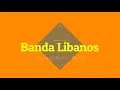 BANDA LÍBANOS - Siga seu rumo (com letra)