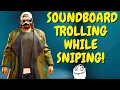 SOUNDBOARD TROLLING while SNIPING in BO6! (HILARIOUS)