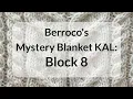 Berroco's Mystery Blanket KAL: Cabling Tutorial Block 8