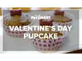 PetSmart Kitchen Valentine s Day Pupcake