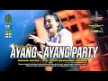 Download Lagu DJ AYANG AYANG - DUH DEWO DEWANING ASMORO - STYLE PARTY KARNAVAL - AK AUDIO PATI - HM FNDRCTN