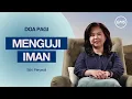 Download Lagu Menguji Iman - Sdri. Ferywati | DOA PAGI | GMS Church