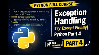 Exception Handling Try Except Finally Python Part 4 Python Full Course For Beginners