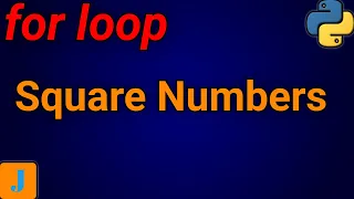 How To Print Square Numbers In Python Using For Loop