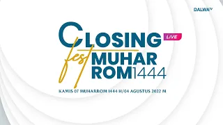 live closing muharrom fest tahun 1444 h di ponpes dalwa pusat