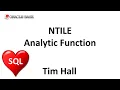 NTILE Problem Solving using Analytic Functions