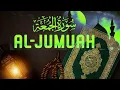 Lagu Al-Jumu'ah by Saad Al-Ghamdi The Holy Quran in the voice of Saad Al-Ghamdi