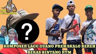 Download Komposer lagu guano preh skalo bereh beKAS Bintang RTM MP3