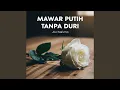 Download Lagu Mawar Putih Tanpa Duri