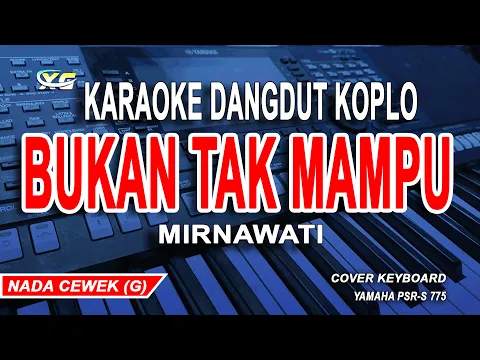 Download MP3 Bukan Tak Mampu Karaoke Nada Wanita (Mirnawati)