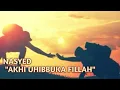 Download Lagu AKHI UHIBUKA FILLAH | Nashed Tanpa Musik
