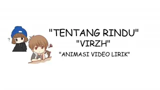 Download TENTANG RINDU Versi animasi by VIRZA MP3