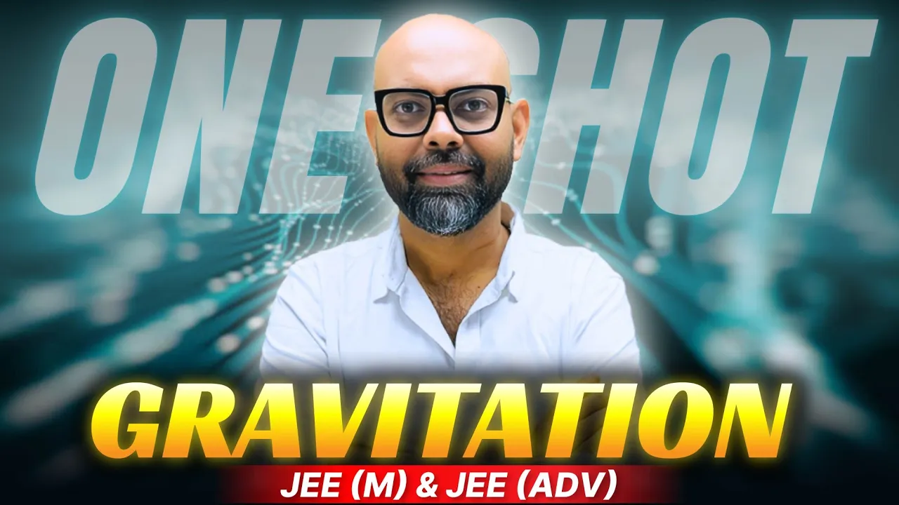 Master GRAVITATION in One Shot | ISAC OP Series | JEE Mains & Advanced #iitjee