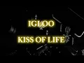 IGLO | KISS OF LIFE LYRICS