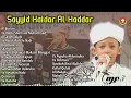 Download Lagu sayyid haidar full album sholawatan pilihan terbaik sepanjang massa