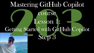 Mastering GitHub Copilot course Getting Started with GitHub Copilot Step 3 GCast 203