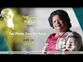 Download Lagu Tui Phele Esechis Kare | Full Audio | Srabani Sen | Dekha Hoyechhilo | Rabindra Sangeet