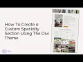 How To Create a Custom Mobile Responsive Specialty Section Using The Divi Theme