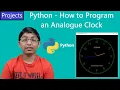 Python - How to Program an Analogue Clock