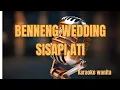 Benneng wedding sisapi ati karaoke wanita