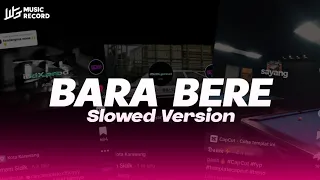 dj bara bere slowed version imamsidik ft diasswg viral fyp tiktok 2024 
