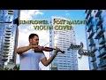 El mejor cover en VIOLIN de SUNFLOWER - POST MALONE FT SWAE LEE