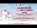 Download Lagu 🔴 LAMONGAN BERSHOLAWAT BERSAMA HABIB ANIS SYAHAB \u0026 HABIB MUCHSIN AL HAMID FT HADRAH AM LAMONGAN