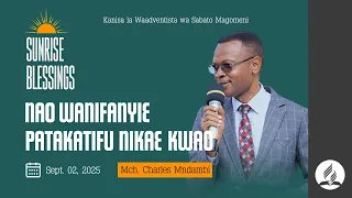 IBADA YA MAOMBI NAWANIFANYIE PATAKATIFU NIKAE KWAO PR CHARLES MNDAMBI 02 09 2025 