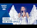 Download Lagu Doda - Melodia Ta / Wodospady / Zatańczę z Aniołami / Pewnie Już Wiesz || 60. KFPP Opole