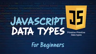 JavaScript Data Types Explained Primitive vs Non-Primitive For Beginners