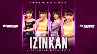 funkot izinkan yang pernah viral by dj anezka on the mix