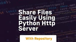 Share files easily using python http server