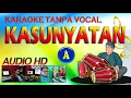 KASUNYATAN - KARAOKE TANPA VOCAL (AUDIO HD)