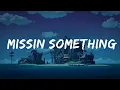 Download Lagu Zach Templar - missin something (Lyrics)