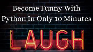 Create A Joke Generator With Python In Only 10 Minutes Two Challenges In The