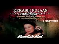 Sharifah Aini ~Kekasih Pujaan ~Lirik