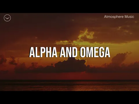 Download MP3 Alpha and Omega || 3 Hour Instrumental for Prayer and Worship